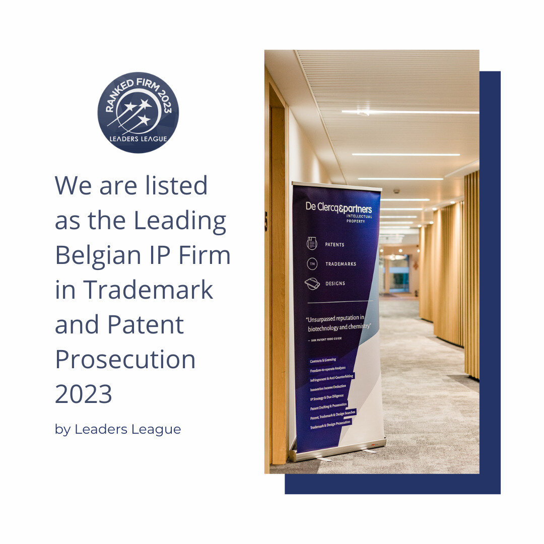 De Clercq & Partners: Leading Belgian IP Firm in Trademark and Patent Prosecution, Making Waves in the Industry!