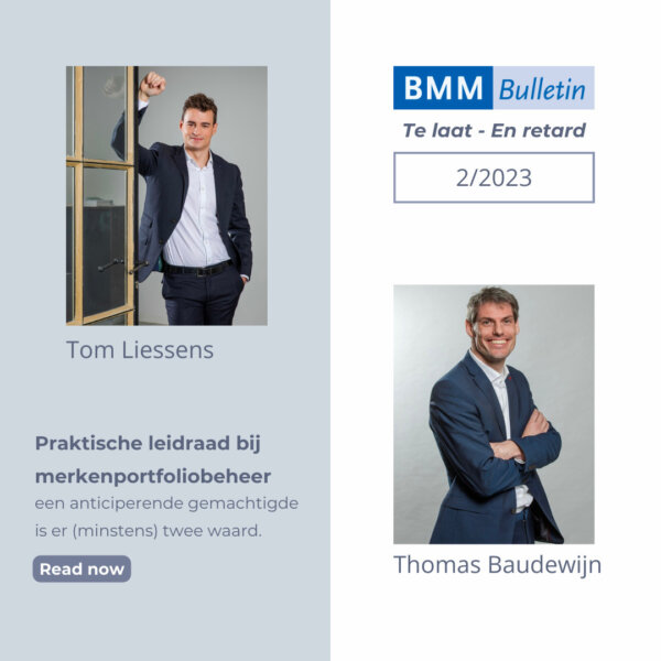 Effective Trademark Portfolio Management written by Tom Liessens and Thomas Baudewijn in Latest BMM Bulletin