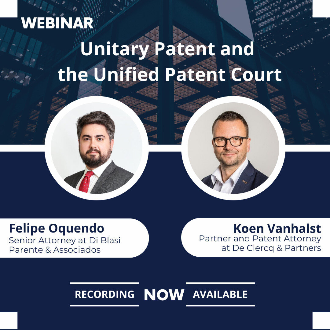 Recorded Webinar on Unitary Patent and the Unified Patent Court Now Available for Viewing!