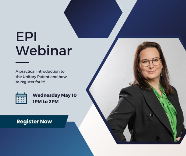 REGISTER NOW: Webinar ‘A practical introduction to the Unitary Patent and how to register for it!’
