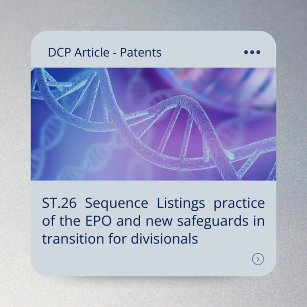 ST.26 Sequence Listings practice of the EPO and new safeguards in transition for divisionals