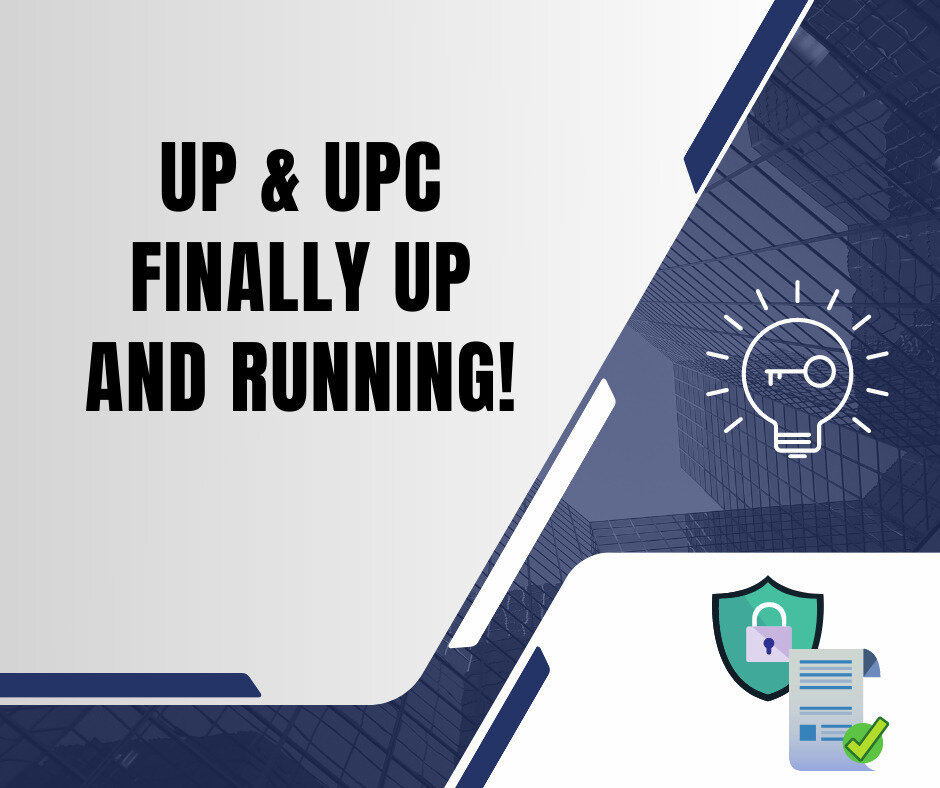 The Unitary Patent (UP) system and the Unitary Patent Court (UPC) are finally up and running!